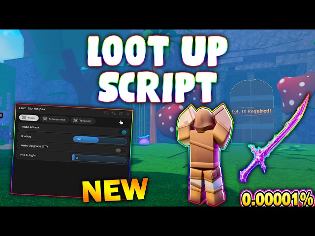 *NEW* Loot Up! Script (PASTEBIN 2026) ( KILL AURA )