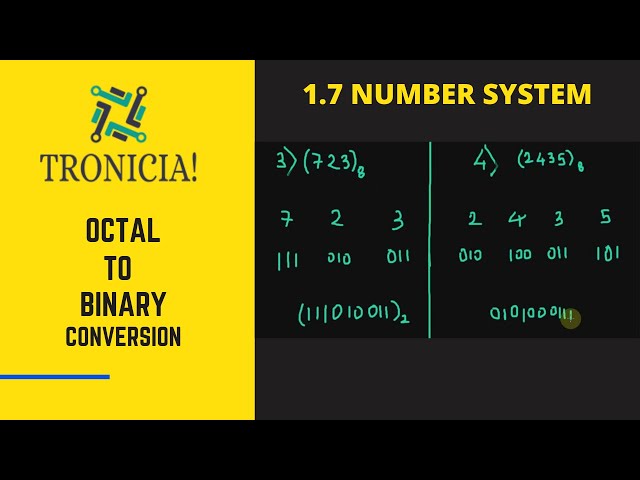 1.7 OCTAL TO BINARY CONVERSION | NUMBER SYSTEMS | DIGITAL ELECTRONICS | TRONICIA!