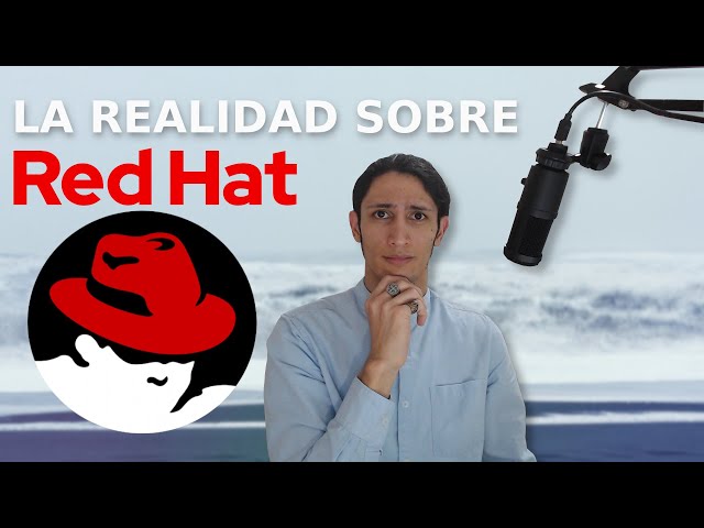 La realidad sobre Red Hat