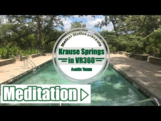 Tour Krause Springs in Spicewood Texas VR 360 - Serene meditation