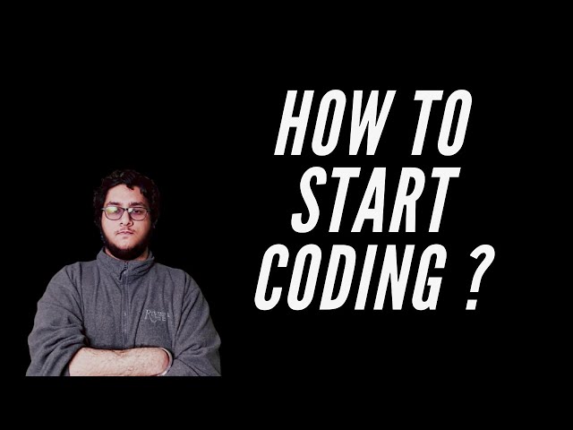 How to start programming? How to start coding as a student?