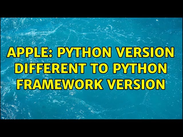 Apple: Python version different to Python Framework version
