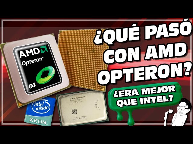 What happened to AMD Opteron processors and how they made Intel cry?