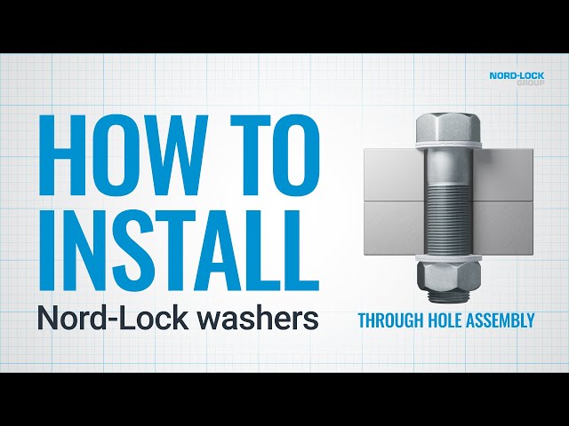 How to Install Nord-Lock Washers - Through Hole Assembly