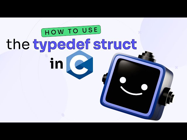 How to Use typedef struct in C