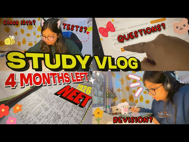4 months left for NEET 2026😳INTENSE STUDY VLOG‼️how i make todo list+Question practice 🌸