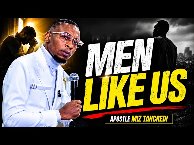 MEN LIKE US: WHEN ORDINARY MEN CARRY EXTRAORDINARY GRACE
