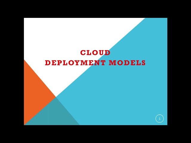 Cloud Deployment Models
