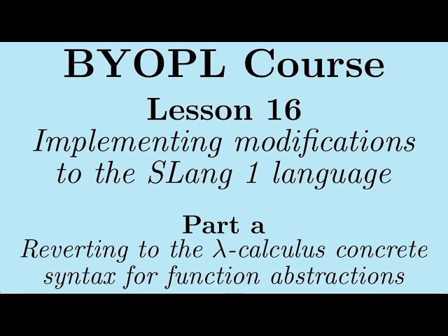 [BYOPL:L16a] Modifying the SLang 1 language concrete syntax for function definitions
