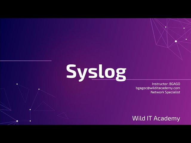 Syslog | CCNP ENCOR 350-401 | Wild IT Academy