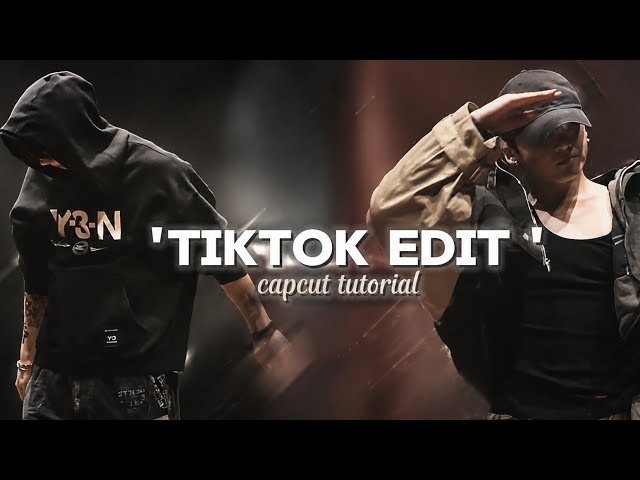 Tiktok edit tutorial -capcut