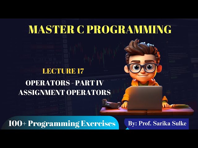 17. Assignment operator in C Language | Shorthand Assignment operators in C | C Language tutorial