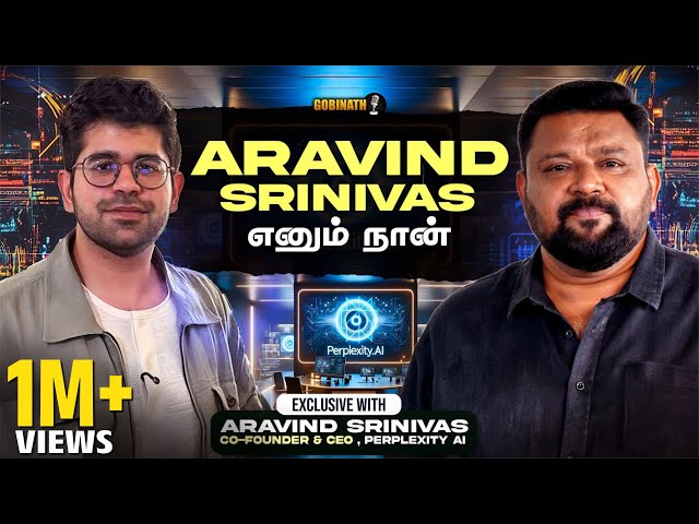 If I Get Another Chance, I’ll Buy Google Chrome — Perplexity CEO Aravind Srinivas x Gobinath