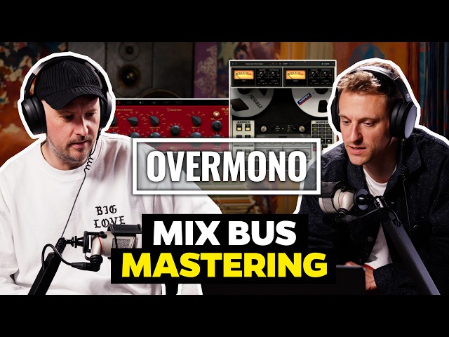 Overmono's Favourite Plugin & Mix Bus Chain