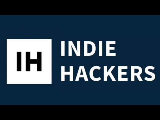What is Indie Hackers?