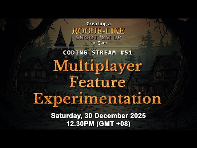 Coding Stream #51 — Creating a Rogue-like (like Vampire Survivors) in Unity