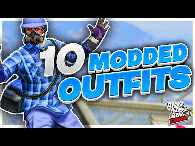 10 MODDED OUTFITS || XDEV OUTFIT EDITOR || GTA ONLINE || PC ONLY
