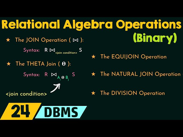 Relational Algebra Operations - Binary