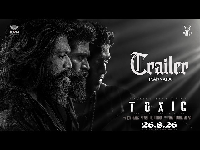 Toxic Official Kannada Trailer | Rocking Star Yash | Geetu Mohandas | KVN | Monster Mind Creations