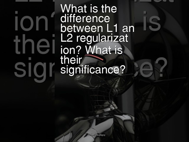 Today’s Ques: What is the difference between L1 and L2 Regularization? What is their significance?