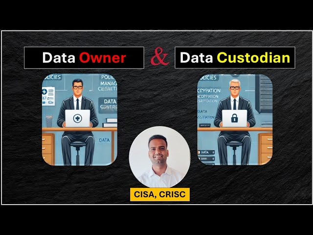 How a Data Owner is different from the Data Custodian? 💥 Roles explained