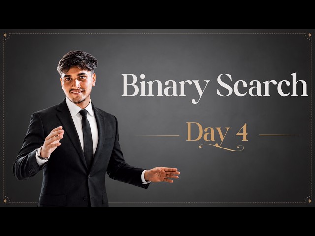 Binary Search on Answer | Day 4 | Problem Solving with Binary Search