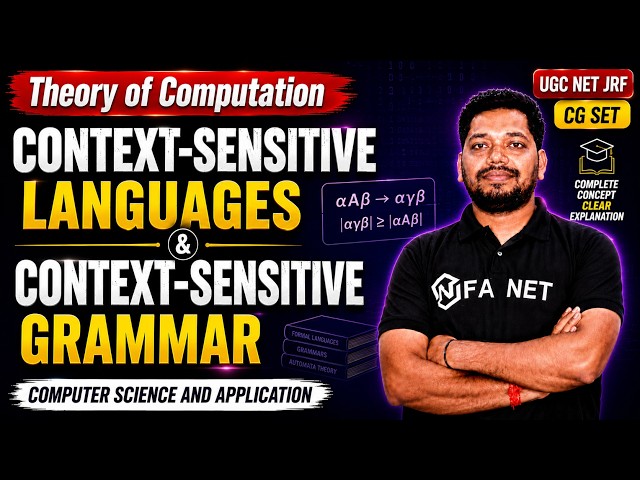Theory of Computation | Context-Sensitive Languages & Context-Sensitive Grammar | UGC NET JRF
