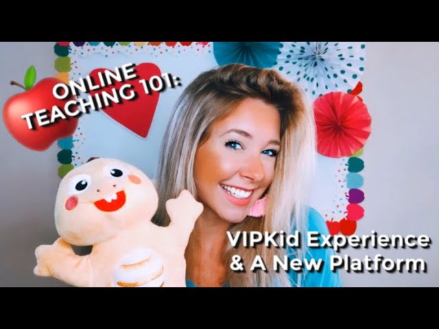 ONLINE TEACHING 101 | VIPKid + Outschool