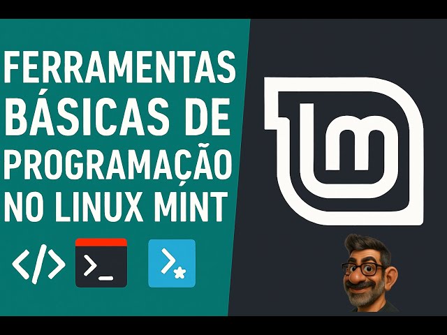 Ferramentas básicas de programação no Linux Mint