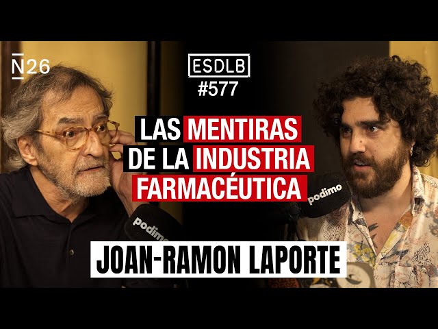 "Si Puede no Vaya al Médico" | Dr. Joan-Ramón Laporte #ESDLB Cap.577
