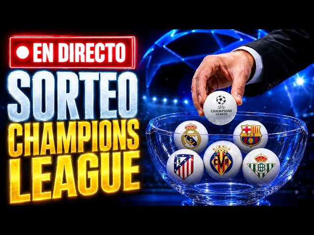 🔴SORTEO CHAMPIONS LEAGUE 2026 EN DIRECTO | SORTEO DE CHAMPIONS EN VIVO