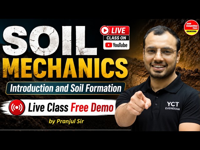 Soil Mechanics Start Here! | Introduction & Soil Formation | Free Live Demo Class