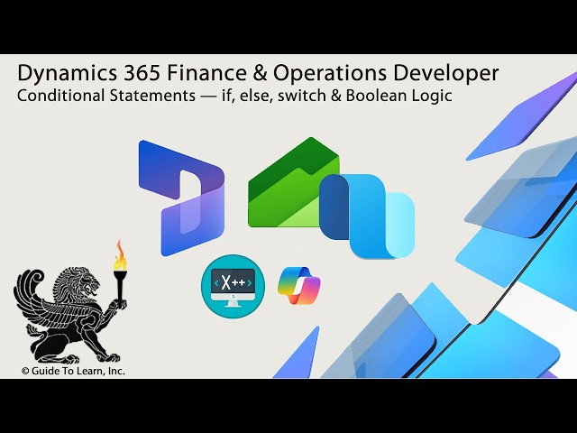 Dynamics 365 F&O X++: Conditional Statements — if, else, switch & Boolean Logic