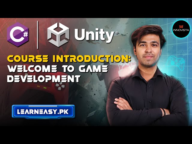 1- Course Introduction: Welcome to Game Development