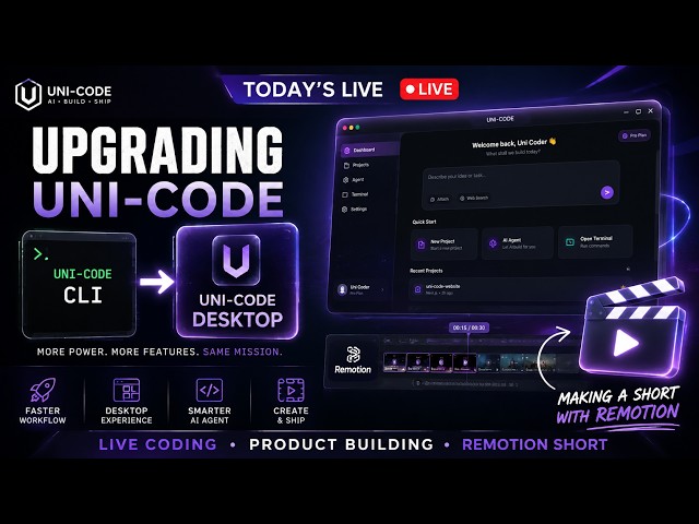 Upgrading UNI-CODE CLI → Desktop + Building a Remotion Short | LIVE | ctsislive