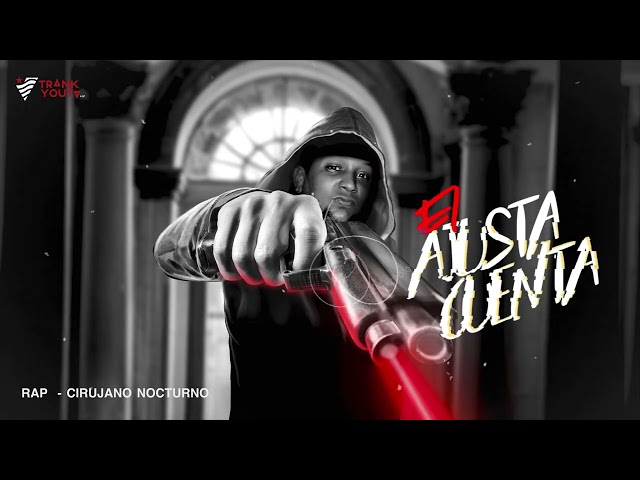 Cirujano Nocturno - RAP #ElAjustaCuenta