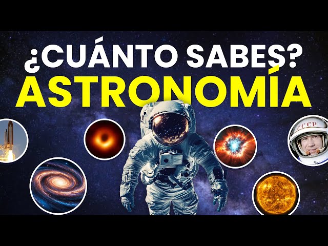 ¿Cuánto Sabes del UNIVERSO? 🌠 - 50 Preguntas de Astronomía - Con Opciones ✅😉