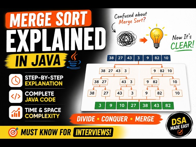 Merge Sort Explained in Java | Divide & Conquer | Java Code | Time & Space Complexity