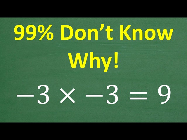 Why Is a Negative Times a Negative Positive? 99.9% of People Can't Explain It!