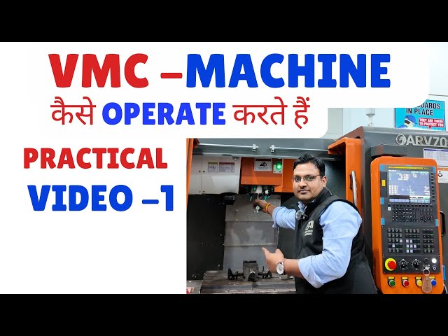 HOW TO OPERATE VMC MACHINE - VMC MACHINE OPERATING AND SETTING VIDEO 1