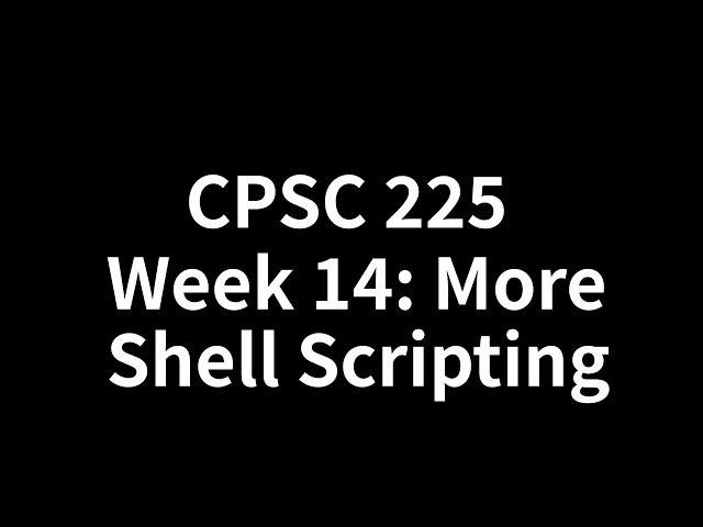 CPSC 225 Week 14.