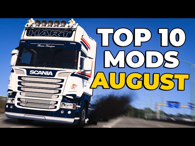 TOP 10 ETS2 MODS - AUGUST 2026