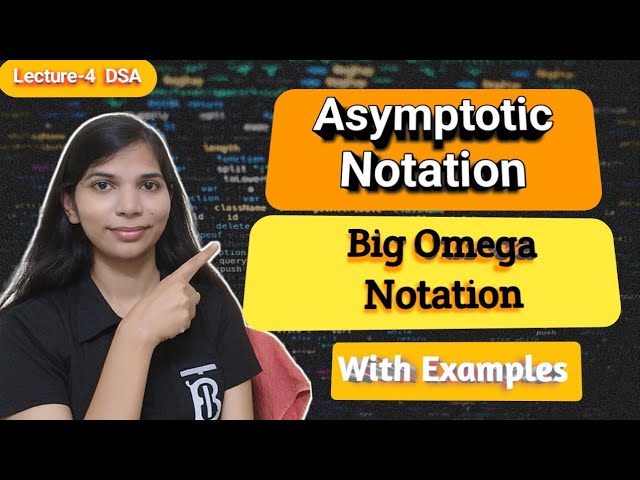 Lec 1.4: Asymptotic Notation | Big Omega Notation Examples | Data structure and algorithm