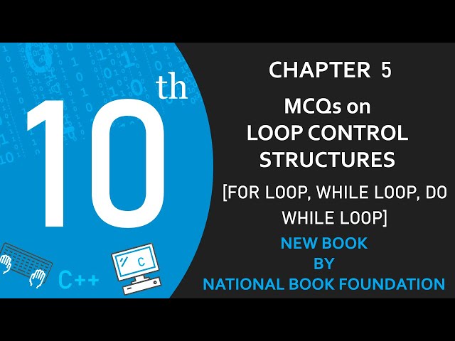 MCQs - Loop Control Structures (Lect-93) | Class 10 Computer Science New Book Chapter 5