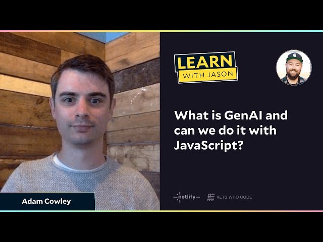 What is GenAI and can we do it with JavaScript?