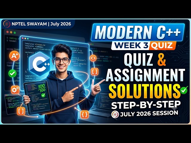 Programming In Modern C++ Week 3 Quiz Assignment Solution | NPTEL Swayam July 2026 July Session