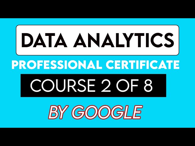 Ask Questions to Make Data-Driven Decisions Complete Course | Data Analytics