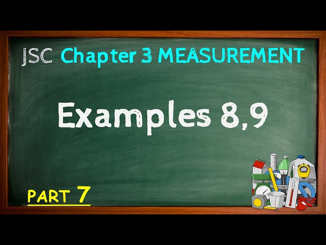 07. JSC Math ll Examples 8,9 Chapter 3 Measurement ll English Version Mathematics ll NCTB