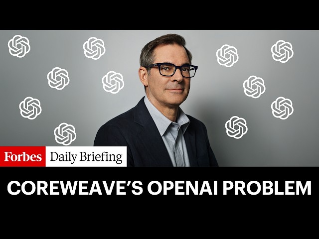 OpenAI Is A Third Of CoreWeave’s Business. What If The AI Company Can’t Pay Up?