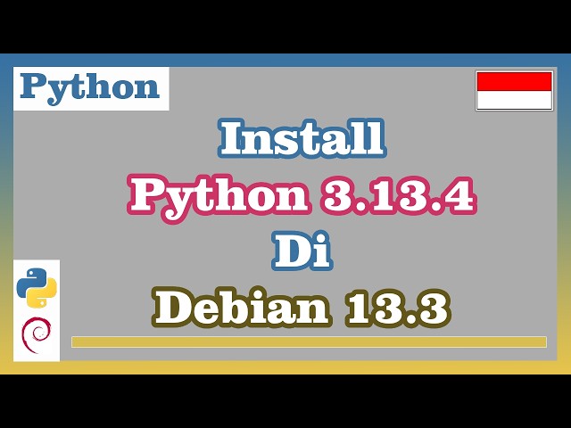 Install Python 3.13.4 on Debian 13.3